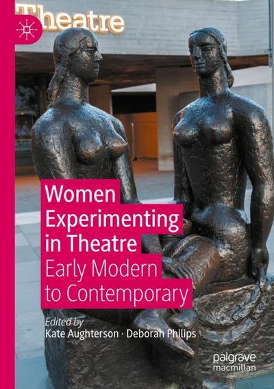 Women Experimenting in Theatre