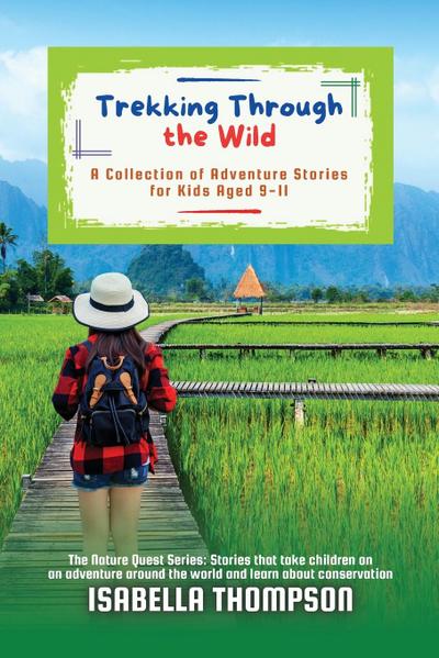 Trekking Through the Wild