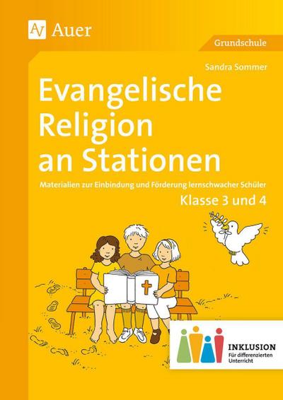 Evangelische Religion an Stationen, Klassen 3 und 4 Inklusion