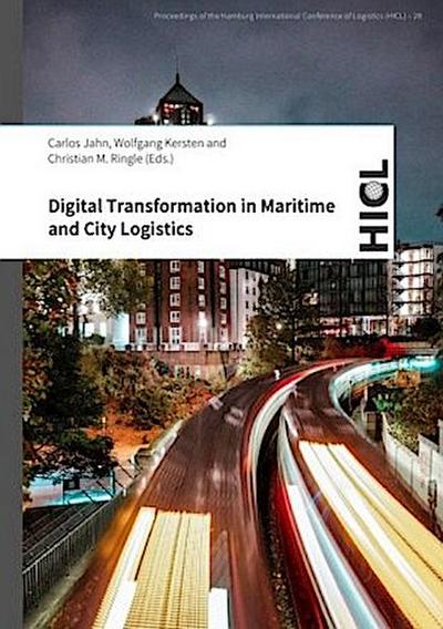 Digital Transformation in Maritime and City Logistics
