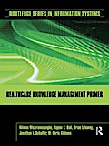 Healthcare Knowledge Management Primer