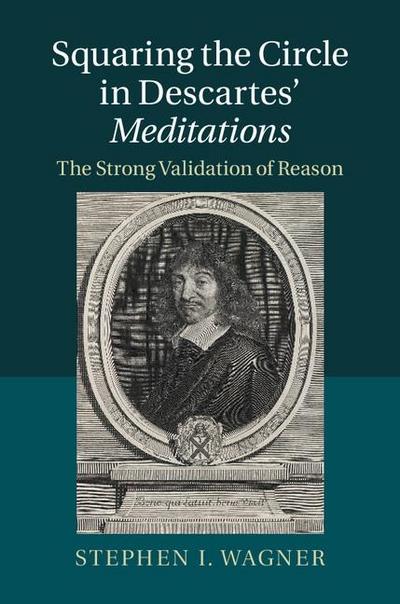 Squaring the Circle in Descartes’ Meditations