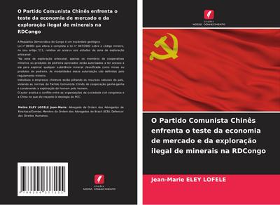O Partido Comunista Chinês enfrenta o teste da economia de mercado e da exploração ilegal de minerais na RDCongo