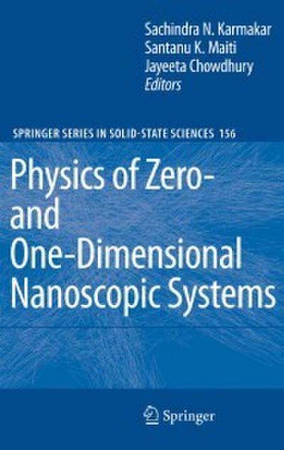 Physics of Zero- and One-Dimensional Nanoscopic Systems