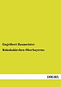 Rokokokirchen Oberbayerns