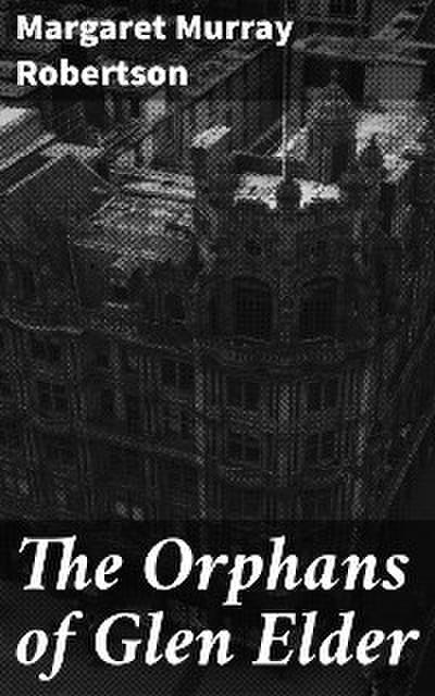 The Orphans of Glen Elder