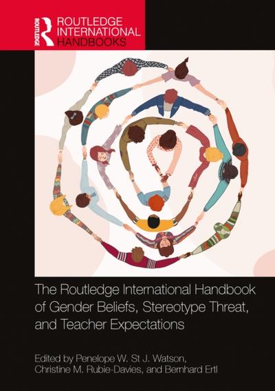 Routledge International Handbook of Gender Beliefs, Stereotype Threat, and Teacher Expectations