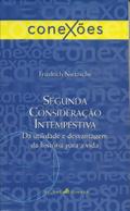 Segunda consideração intempestiva