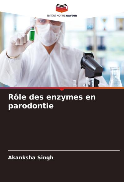 Rôle des enzymes en parodontie