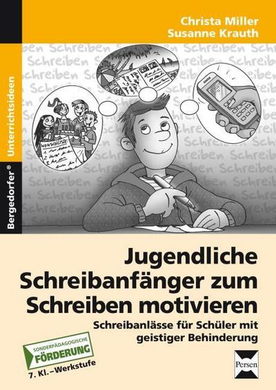 Jugendliche Schreibanfänger zum Schreiben motivieren