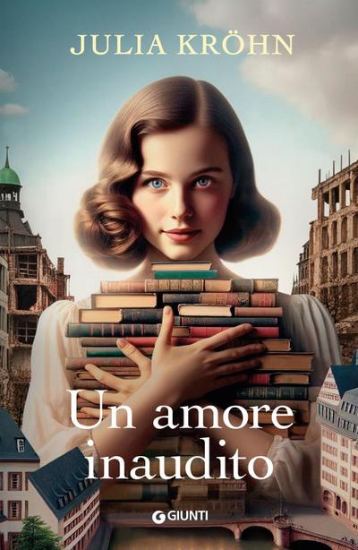 Un amore inaudito. Le sorelle della libreria