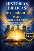 Historias bíblicas de 10 minutos para adolescentes