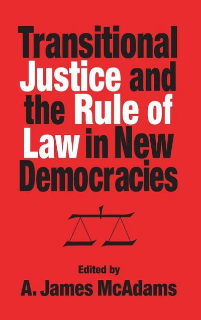 Transitional Justice and the Rule of Law in New Democracies
