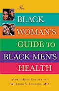 The Black Woman’s Guide to Black Men’s Health