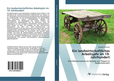 Ein landwirtschaftliches Arbeitsjahr im 19.Jahrhundert