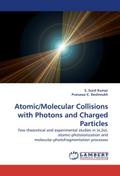 Atomic/Molecular Collisions with Photons and Charged Particles