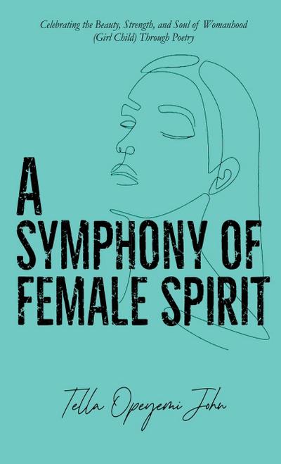 A Symphony of Female Spirit
