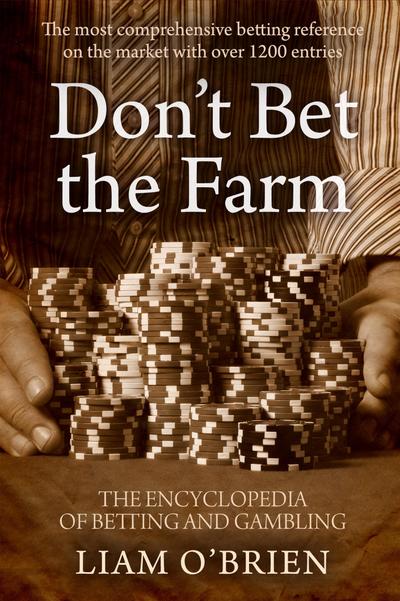 Don’t Bet the Farm