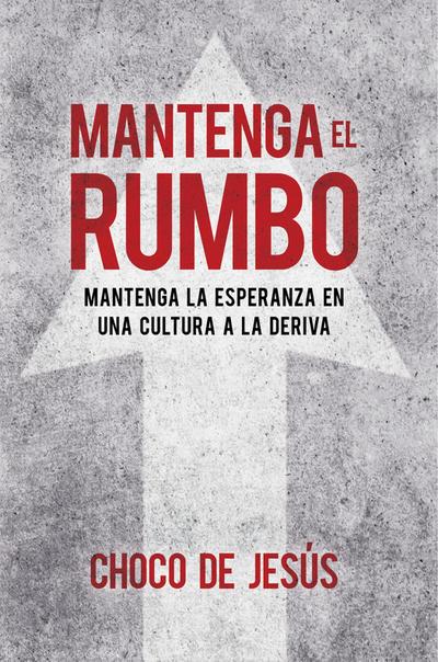Mantenga el rumbo / Stay the Course