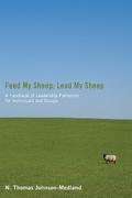 Feed My Sheep; Lead My Sheep