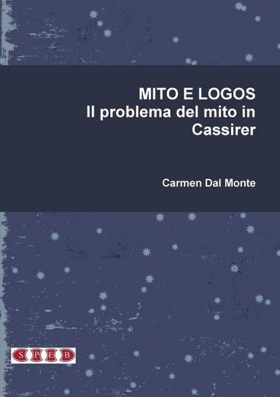 MITO E LOGOS. Il problema del mito in Cassirer