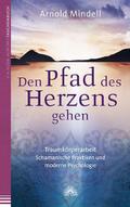 Den Pfad des Herzens gehen