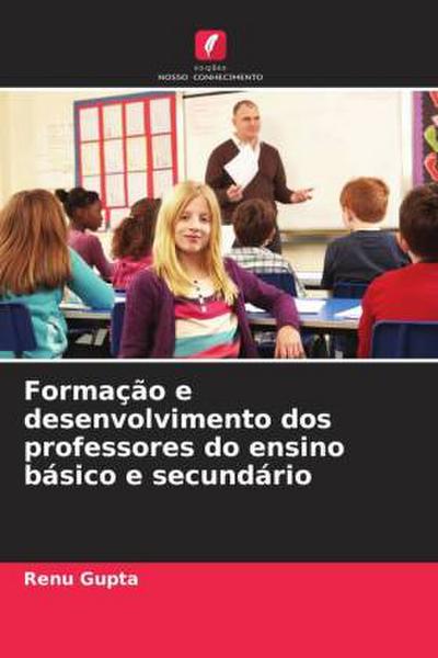 Formação e desenvolvimento dos professores do ensino básico e secundário