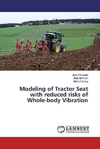 Modeling of Tractor Seat with reduced risks of Whole-body Vibration