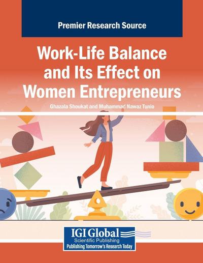 Work-Life Balance and Its Effect on Women Entrepreneurs