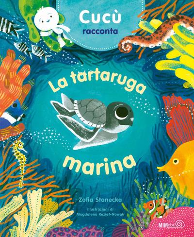 Cucù racconta. La tartaruga marina