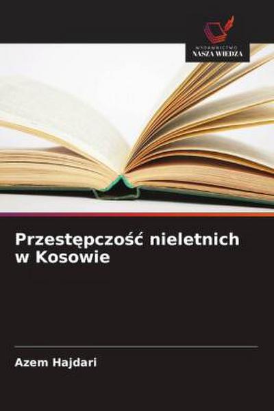 Przest¿pczo¿¿ nieletnich w Kosowie