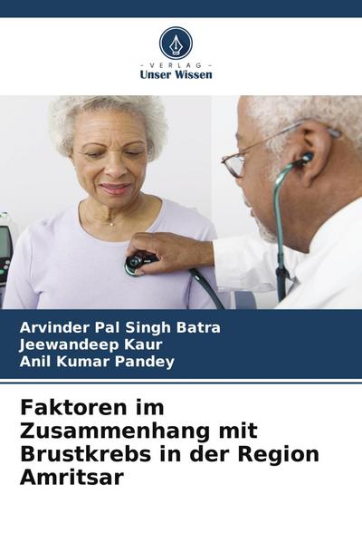 Faktoren im Zusammenhang mit Brustkrebs in der Region Amritsar