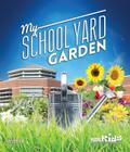 My School Yard Garden
