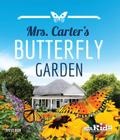 Mrs. Carter’s Butterfly Garden