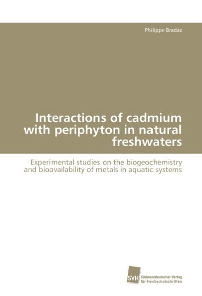 Interactions of cadmium with periphyton in natural freshwaters