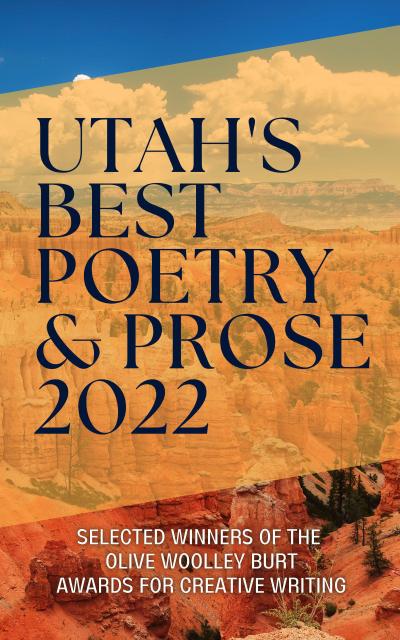 Utah’s Best Poetry & Prose 2022