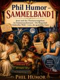 Phil Humor – Sammelband 1
