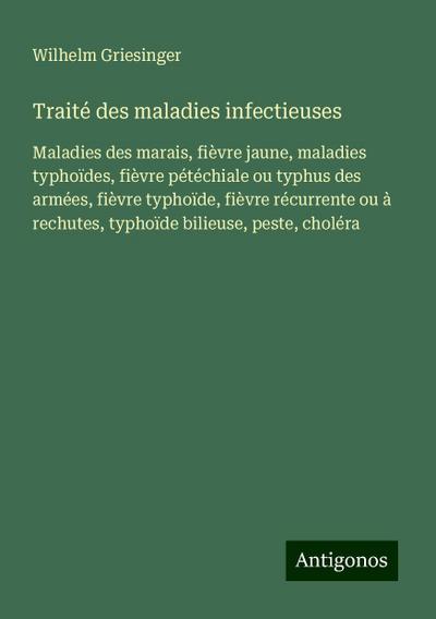 Traité des maladies infectieuses