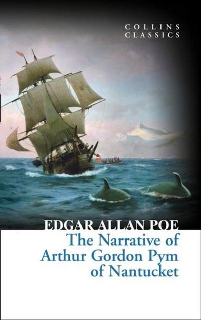 The Narrative of Arthur Gordon Pym of Nantucket
