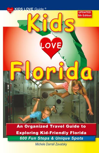 KIDS LOVE FLORIDA, 5th Edition