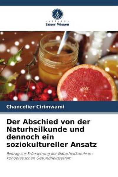 Der Abschied von der Naturheilkunde und dennoch ein soziokultureller Ansatz