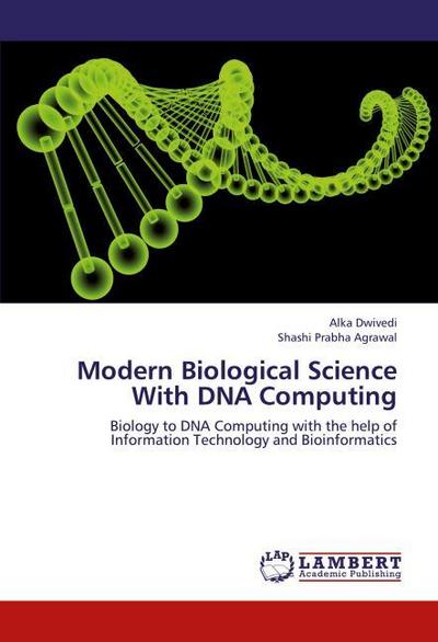 Modern Biological Science With DNA Computing