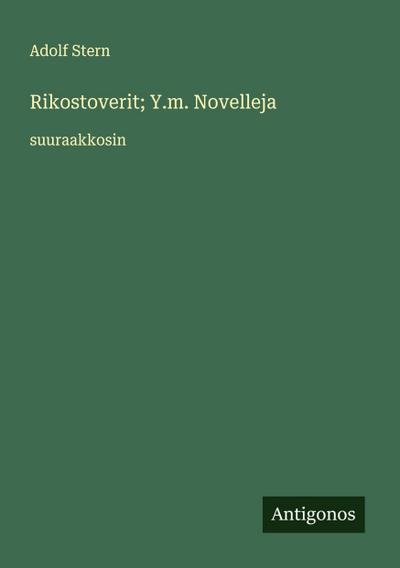 Rikostoverit; Y.m. Novelleja