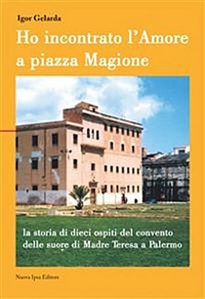 Ho incontrato l’amore a piazza Magione