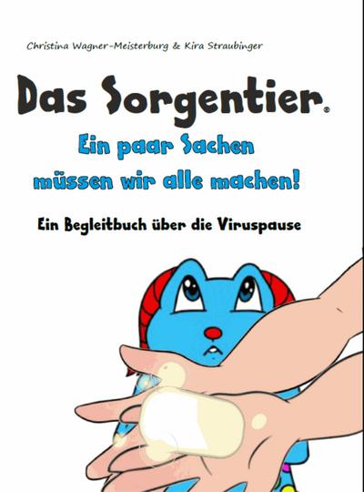 Das Sorgentier- Ein paar Sachen müssen wir alle machen!