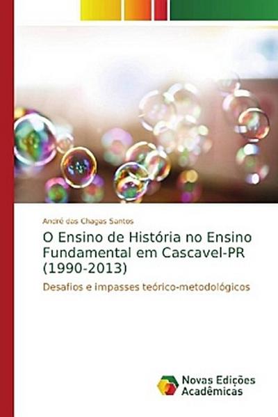 O Ensino de História no Ensino Fundamental em Cascavel-PR (1990-2013)
