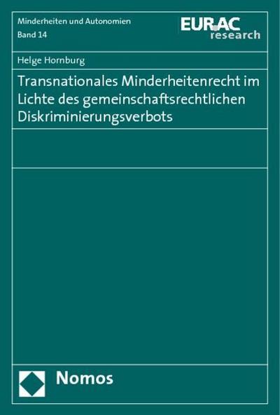 Transnationales Minderheitenrecht im Lichte des gemeinschaftsrechtlichen Diskriminierungsverbots