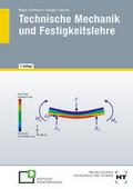 Technische Mechanik und Festigkeitslehre