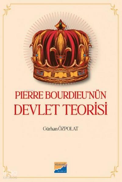 Pierre Bourdieunün Devlet Teorisi
