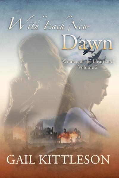 With Each New Dawn (Women of the Heartland, #2)